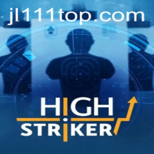 HighStriker - A Thrilling Adventure in the World of JL111.COM