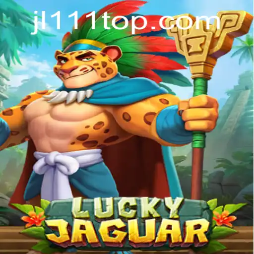 Discover the Thrilling World of LuckyJaguar and JL111.COM