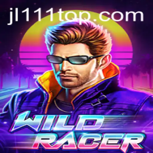 The Thrilling World of WildRacer: A Comprehensive Guide with JL111.COM